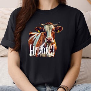 Got Beef Cow Comfort Colors T-shirt: Funny Farmhouse Tee