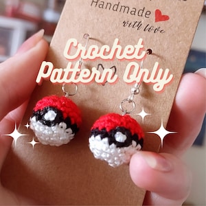 May include: Crochet pattern only for a pair of earrings featuring a red and white Pokeball design. The earrings are handmade with love.