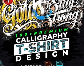 Calligraphy vol.1 T-Shirt Design Bundle Suitable for Printing, 100+ High Quality Graphics, Vector Files, Ai, Png, No Background, Sticker