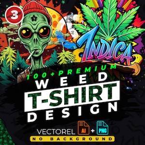 Weed vol.3 T-Shirt Design Bundle Suitable for Printing, 100+ High Quality Graphics, Cannabis Vector Files, Ai, Png, No Background, Sticker