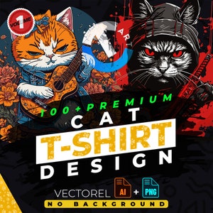 Cat vol.1 T-Shirt Design Bundle Suitable for Printing, 100 + High Quality Graphics, Vector Files, Ai, Png, No Background, Sticker