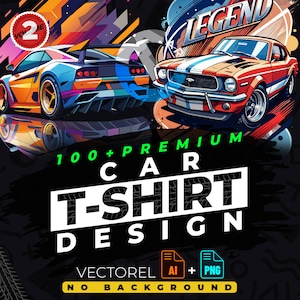 Car vol.2 T-Shirt Design Bundle Suitable for Printing, 100 + High Quality Urban Graphics, Vector Files, Ai, Png, No Background, Sticker