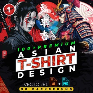 Asian vol.1 T-Shirt Design Bundle Suitable for Printing, Urban Style, 100+ High Quality Graphics, Vector Files, Ai, Png, No Background
