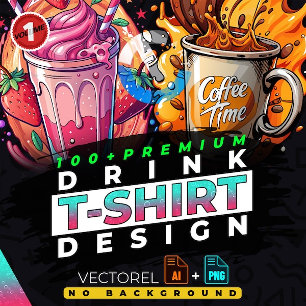 Drink vol.1 T-Shirt-Design-Bundle Geeignet für den Druck, Urban Style, 100+ hochwertige Grafiken, Vektordateien, Ai, Png, kein Hintergrund