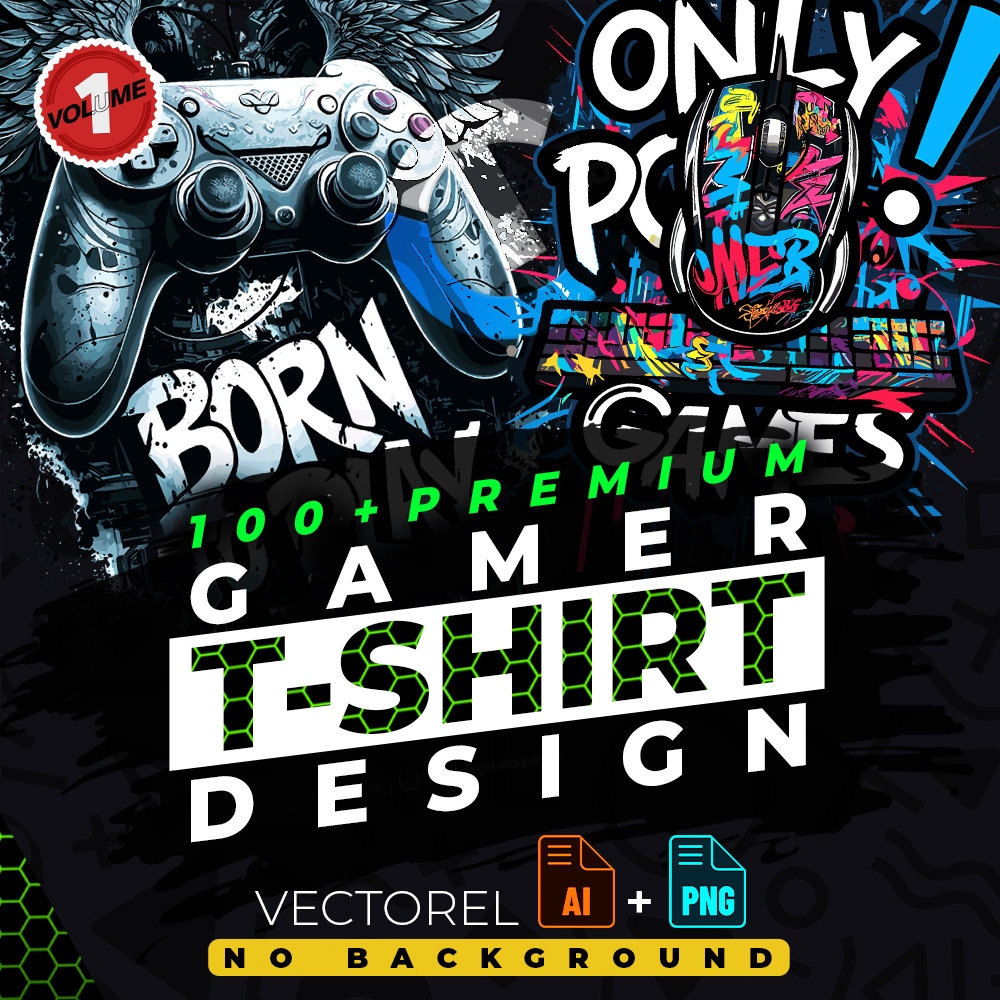 Gamer vol.1 T-Shirt Design Bundle Suitable for Printing, Urban, 100+ High Quality Graphics, Vector Files, Ai, Png, No Background, Sticker