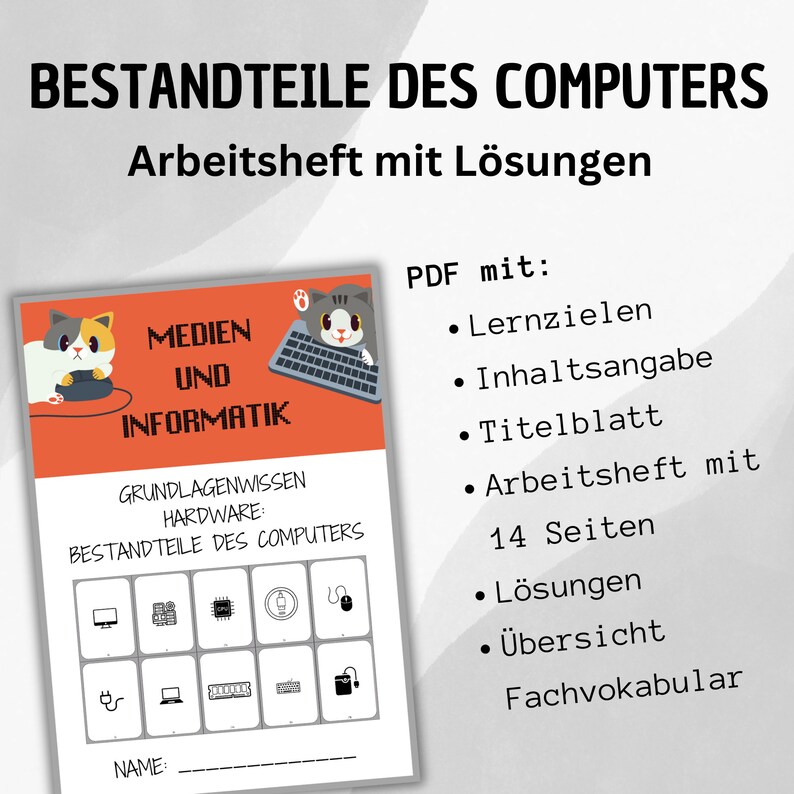 Puede incluir: Un cuaderno de trabajo titulado "BESTANDTEILE DES COMPUTERS" con el texto "Arbeitsheft mit L&ouml;sungen." La portada presenta un gr&aacute;fico de gato y las palabras "MEDIEN UND INFORMATIK." El cuaderno incluye 14 p&aacute;ginas, soluciones y vocabulario.