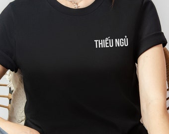 Trendy Vietnamese Shirt, Thieu Ngu, Not Sleeping Tee, Vietnamese Culture, Vietnamese Teen, Simple Design, Fashionable Gift