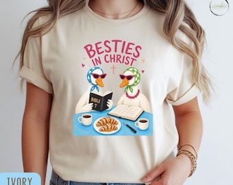 Christian Friendship Shirt, Besties In Christ Tee, Bible Study Shirt, Faith Based Best Friend Gift, Cute Church Tee
