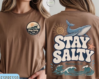 Christian Beach Shirt, Stay Salty Matching Tee, Coastal Faith Shirt, Matthew 5:13 Christian Shirt, Ocean Lover Tee