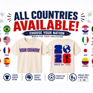 May include: Cream-colored t-shirts with the text "YOUR COUNTRY" and "2026 WORLD CUP" designs. The image includes flags of various countries and text that reads "ALL COUNTRIES AVAILABLE!" and "CHOOSE YOUR NATION".