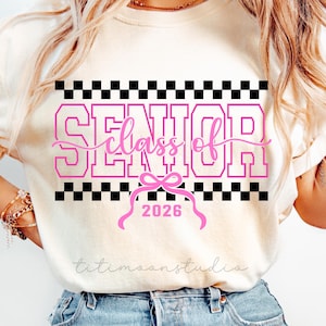 Coquette Senior 2026 png, Checkered Graduation 2026 Png, 2026 Graduating Senior, Senior Class Of 2026, Graduate High School Senior Shirt Png
