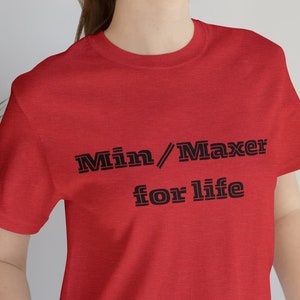 Min/Max&#39;ing tee, gamer t-shirt