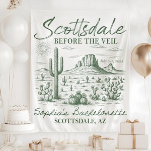 Scottsdale Before the Veil Bachelorette Tapestry, Custom Desert Bachelorette Yard Sign, Desert Bachelorette Party Decor, Bach Party Deccor