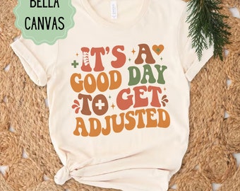 It's A Good Day To Get Adjusted Chiropractic Shirt, Chiropractor Gifts, Chiropractic Students Grad Gift, Personalized Chiropractor Shirt