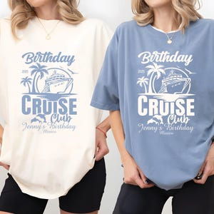 Custom Birthday Cruise Club Comfort Color Shirt, 2025 Cruise Birthday Crew Shirt, Birthday Cruising Party Shirt, Family Cruise Birthday Tee