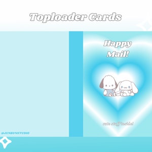 May include: Card set with a light blue gradient background and the text "Toploader Cards". The card features a heart-shaped design with two cartoon characters and the words "Happy Mail!" and "cute stuff inside!".