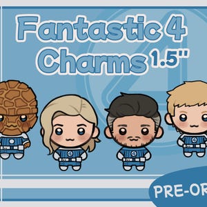 Fantastic 4 : First Steps // PREORDER // Custom Acrylic Charms 1.5&#39;&#39;(25.4mm) // Invisible Woman - Mr Fantastic - Human Torch - The Thing