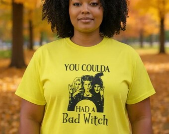 You Coulda Had a Bad Witch T-shirt, Halloween, Sanderson, Spooky Tee