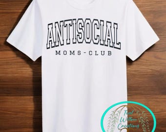 Anti Social Mom Club T-Shirt