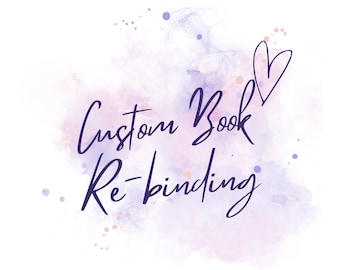 May include: A watercolor background with purple and pink hues and white speckles. The text "Custom Book Re-binding" is written in a purple cursive font. A small heart is drawn in the upper right corner.