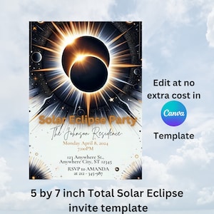 May include: A 5 by 7 inch printable invitation template for a solar eclipse party. The template features a black and gold illustration of a solar eclipse with the text "Solar Eclipse Party" and "The Johnson Residence". The text also includes the date, time, address, and RSVP information.