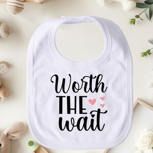 Worth The Wait Bib, Cute Baby Bib, Absorbent Toddler Bib, Baby Shower Gift, Sweet Baby Bib, Gender Neutral Bib, Adorable Baby Bib