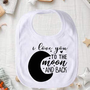 「I Love You To The Moon And Back」ビブ、かわいいベビービブ、吸収性幼児用ビブ、ベビーシャワーギフト、ユニセックスベビービブ、ベビーギフトのアイデア