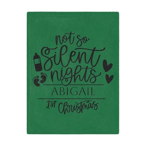 Personalized Not So Silent Nights 1st Christmas Blanket l  My 1st Christmas 2024 Newborn Blanket, Baby Holiday Blanket Gift, 1st Christmas