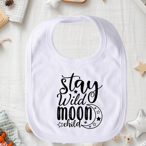ステイ ワイルド ムーン チャイルド ビブ、面白いベビービブ、吸収性幼児用ビブ、ベビーシャワーギフト、愛らしい新生児用ビブ、柔らかいコットン製ビブ