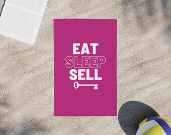 Eat Sleep Sell Beach Towel | Real Estate Agent Key Design