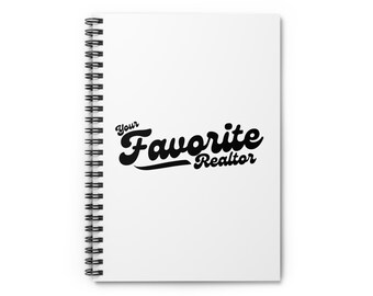 Your Favorite Realtor Spiral Notebook | Ruled Lined Journal