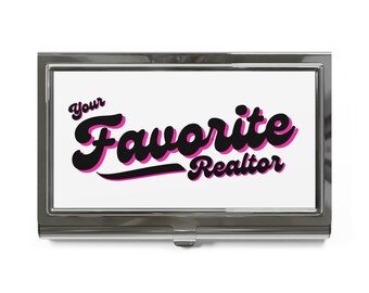 Your Favorite Realtor Business Card Holder | Metal Card Case