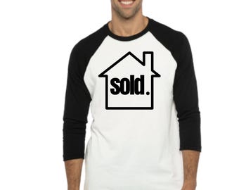 Sold House Outline Raglan Shirt | Real Estate Tee