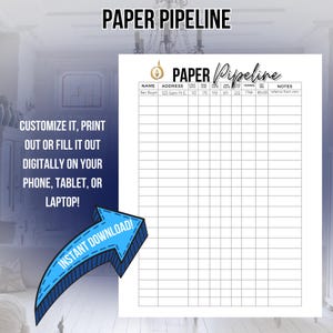 May include: A printable paper pipeline tracker with columns for name, address, terms, notes, and a section for customizing with a blue arrow that says "Instant Download!"