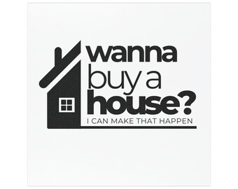 Wanna Buy a House? car magnet | Real Estate Agent Marketing