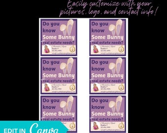May include: Six purple and white real estate pop-by tags with a cartoon bunny and the text "Do you know Some Bunny with real estate needs?"  Amanda Agent, Realtor, 23.456.7890, info@YourMarketing/Mama.com