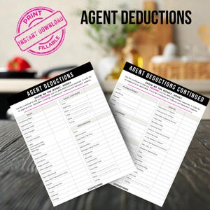 May include: Two printable worksheets titled "Agent Deductions" and "Agent Deductions Continued" with a pink and white "Instant Download" stamp. The worksheets are designed to help organize and track business expenses for tax purposes.