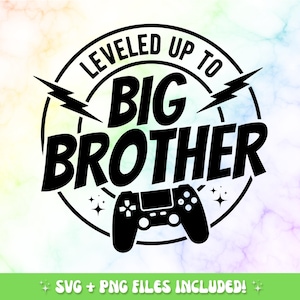 Leveled Up To Big Brother SVG PNG, Big Brother svg, Big Bro svg, New Baby svg, New Big Brother Gift, Cut File Cricut, Silhouette