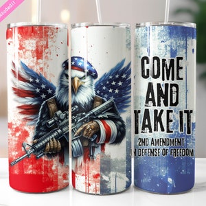 Come And Take It Patriotic American Tumbler Wrap, 20 oz Skinny Tumbler Sublimation Design, 2nd Amendment Tumbler, Digital Download PNG