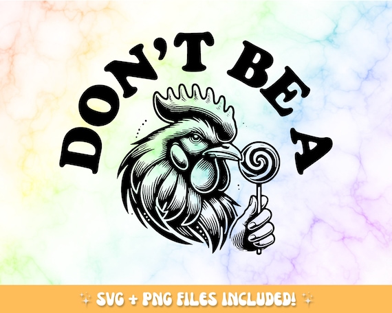 Funny Rooster Sarcastic SVG PNG: Rude Humor Design (Digital Download)