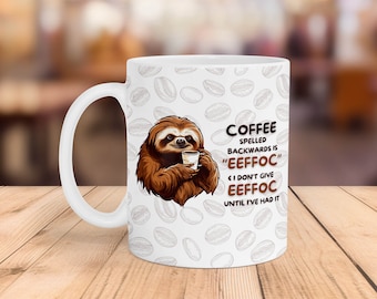 Funny Coffee Mug Wrap: Sarcastic Sloth Design (Digital Download)