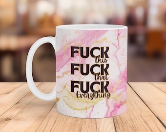 Funny Sarcastic Mug Wrap, F This F That, PNG Sublimation Design (Digital Download)