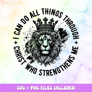 I Can Do All Things Through Christ SVG PNG, Faith svg, Jesus svg, Christian svg, Philippians 4:13 Svg, Bible Verse svg, Cut File Cricut