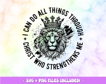 I Can Do All Things Through Christ SVG PNG, Faith svg, Jesus svg, Christian svg, Philippians 4:13 Svg, Bible Verse svg, Cut File Cricut