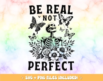 Be Real Not Favorable Skeleton SVG, Kindness PNG (Digital Download