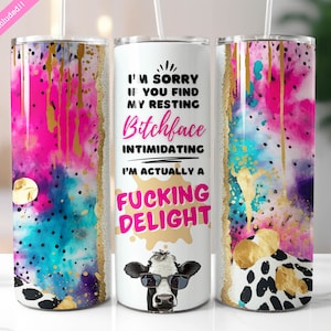Sarcastic Sassy Rude Tumbler Wrap, 20 oz Skinny Tumbler Sublimation Design, I'm Sorry You Find My Face, Adult Humor, Digital Download PNG
