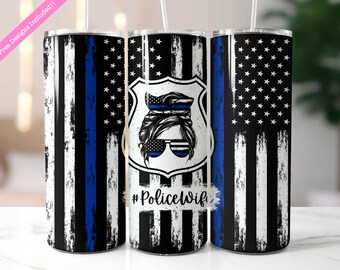 Police Wife Tumbler Wrap: Thin Blue Line American Flag (Digital Download PNG)