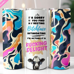 Sarcastic Sassy Rude Tumbler Wrap, 20 oz Skinny Tumbler Sublimation Design, I'm Sorry You Find My Face, Adult Humor, Digital Download PNG