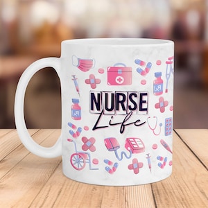 Nurse Mug Wrap, 11oz and 15oz Mug PNG Sublimation Design, Nurse Life, Cute Nurse Gift, Digital Download