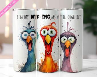 Funny Quote Tumbler Wrap: Sarcastic WTF Design (Digital Download PNG)